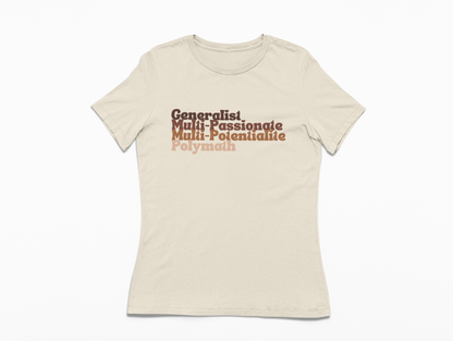 Generalist, Multi-Pass, Multi-Potent, Polymath Shirt
